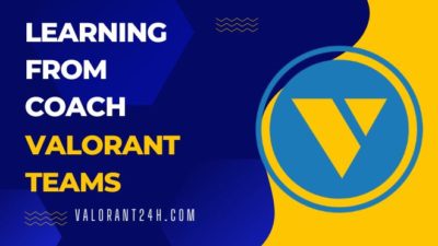 Learning from Coach Valorant Teams