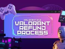 Exploring Valorant Refund Process: Everything You Need to Know